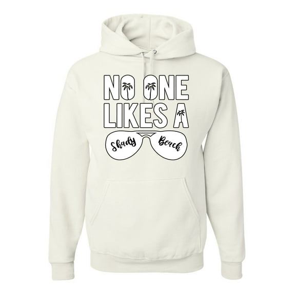 Wild Bobby, No One Likes A Shady Beach, Fashion, Unisex Graphic Hoodie Sweatshirt, White, Large