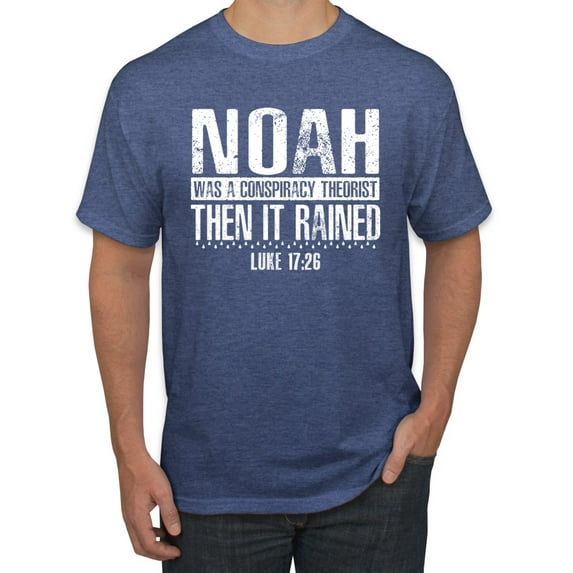 Wild Bobby Noah Was A Conspiracy Theorist Inspirational/Christian Men Graphic Tee, Vintage Heather Blue, XX-Large