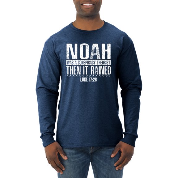 Wild Bobby Noah Was A Conspiracy Theorist Inspirational/Christian Men Long Sleeve Shirt, Vintage Heather Navy, XX-Large