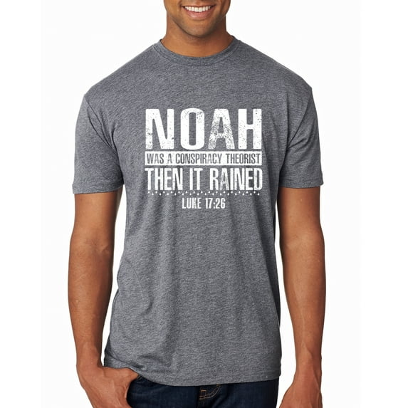 Wild Bobby Noah Was A Conspiracy Theorist Inspirational/Christian Men Premium Tri Blend Tee, Premium Heather, X-Large