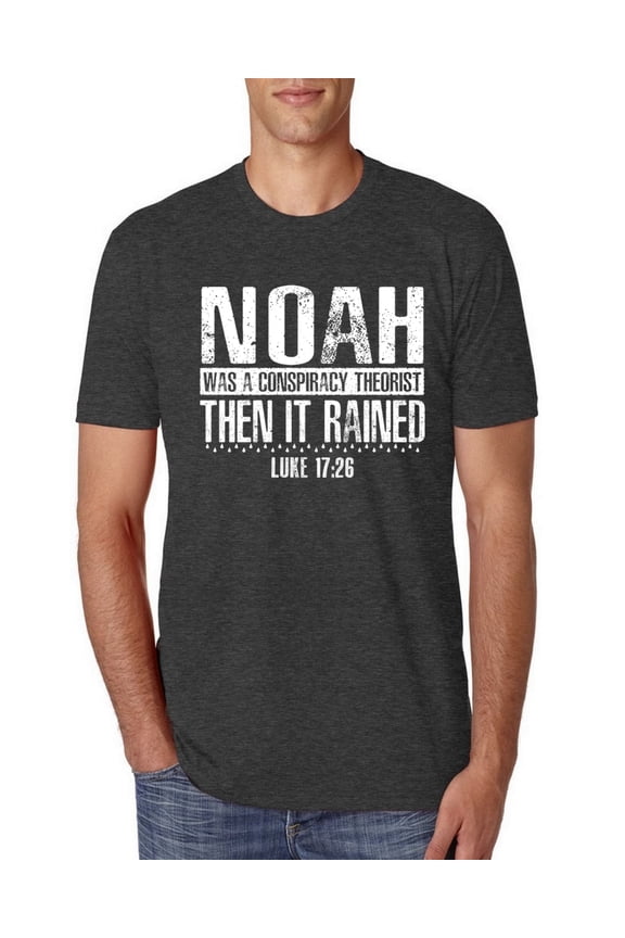 Noah Was A Conspiracy Theorist Inspirational/Christian Men Premium Tri Blend Tee, Vintage Black, Large