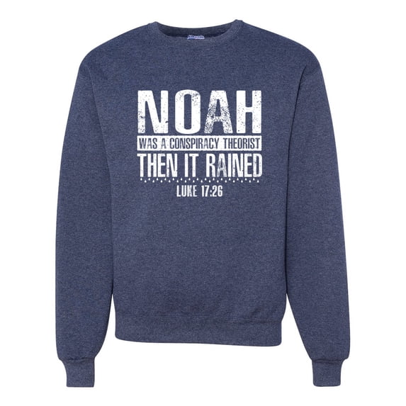 Wild Bobby Noah Was A Conspiracy Theorist Inspirational/Christian Unisex Crewneck Graphic Sweatshirt, Vintage Heather Navy, 3X-Large