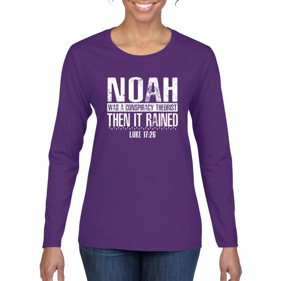 Wild Bobby Noah Was A Conspiracy Theorist Inspirational/Christian Women Graphic Long Sleeve Tee, Purple, X-Large