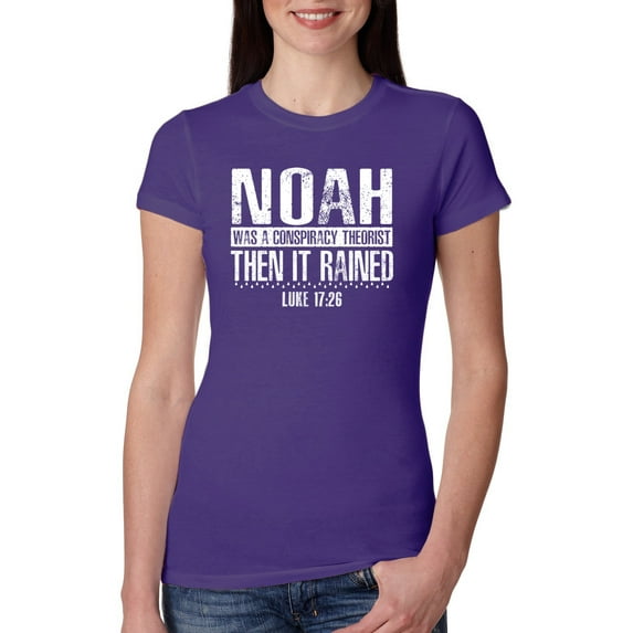 Wild Bobby Noah Was A Conspiracy Theorist Inspirational/Christian Women Slim Fit Junior Tee, Purple Rush, X-Large
