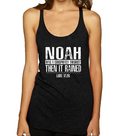 Wild Bobby Noah Was A Conspiracy Theorist Inspirational/Christian Women Tri-Blend Racerback Tank Top, Vintage Black, Small