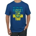 thumbnail image 1 of Wild Bobby, Not Only Am I Perfect I'm Ukrainian Too! Men's Graphic T-Shirt, Royal, Small, 1 of 4