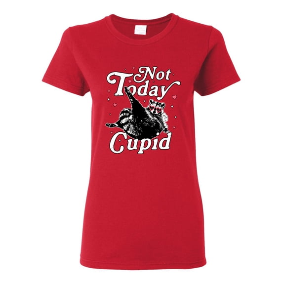 Wild Bobby Not Today Cupid Cute Funny Trash Panda Meme Valentine's Day Women Graphic Tee