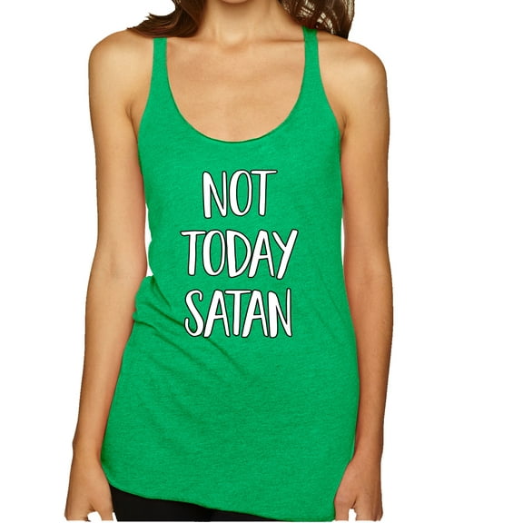 Wild Bobby, Not Today Satan Funny Witty Inspirational/Christian Tri-Blend Racerback Tank Top, Envy, Small