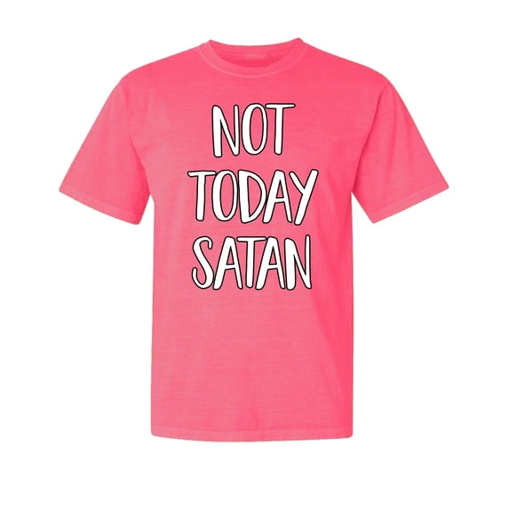 Wild Bobby,Not Today Satan Funny Witty, Streetwear, Garment-Dyed Washed Look Short Sleeve T-Shirt, Neon Pink, Medium