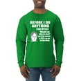 thumbnail image 1 of Wild Bobby, Office Dwight Quote Before I Do Anything, Pop Culture, Men Long Sleeve Shirt, Kelly, Large, 1 of 4