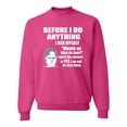 thumbnail image 1 of Wild Bobby, Office Dwight Quote Before I Do Anything, Pop Culture, Unisex Crewneck Graphic Sweatshirt, Fuschia, Large, 1 of 4