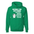 thumbnail image 1 of Wild Bobby, Office Dwight Quote Before I Do Anything, Pop Culture, Unisex Graphic Hoodie Sweatshirt, Kelly, X-Large, 1 of 4