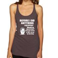 thumbnail image 1 of Wild Bobby, Office Dwight Quote Before I Do Anything, Pop Culture, Women Tri-Blend Racerback Tank Top, Brown, Small, 1 of 4