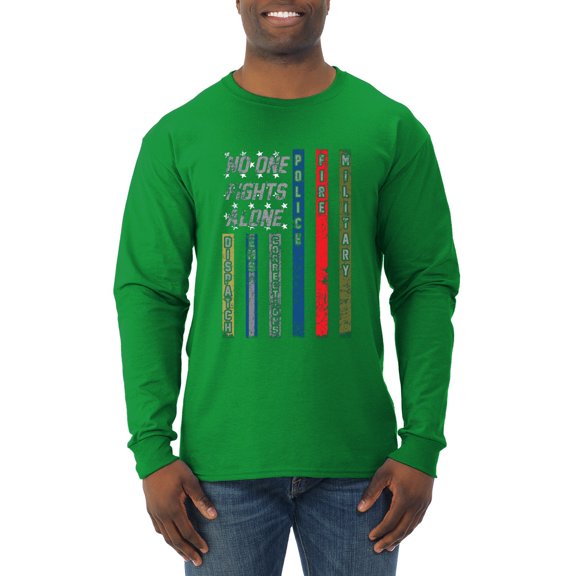 Wild Bobby, No One Fights Alone First Responder Dispatcher EMS Corrections Police Fire Military Unity, Pop Culture, Men Long Sleeve Shirt, Kelly, X-Large
