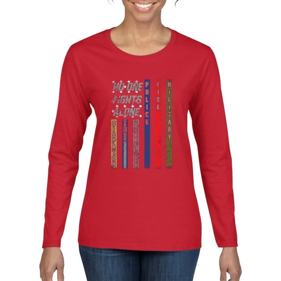Wild Bobby, No One Fights Alone First Responder Dispatcher EMS Corrections Police Fire Military Unity, Pop Culture, Women Graphic Long Sleeve Tee, Red, Medium