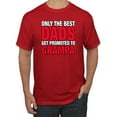 thumbnail image 1 of Wild Bobby,Only The Best Dads Get Promoted to Grampa, Father's Day, Men Graphic Tees, Red, 2XL, 1 of 3
