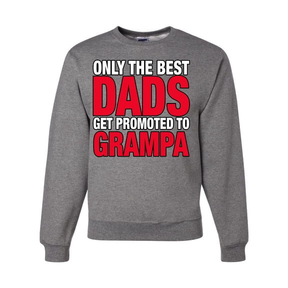 Wild Bobby,Only The Best Dads Get Promoted to Grampa, Father's Day, Unisex Crewneck Graphic Sweatshirt, Heather Grey, 2XL