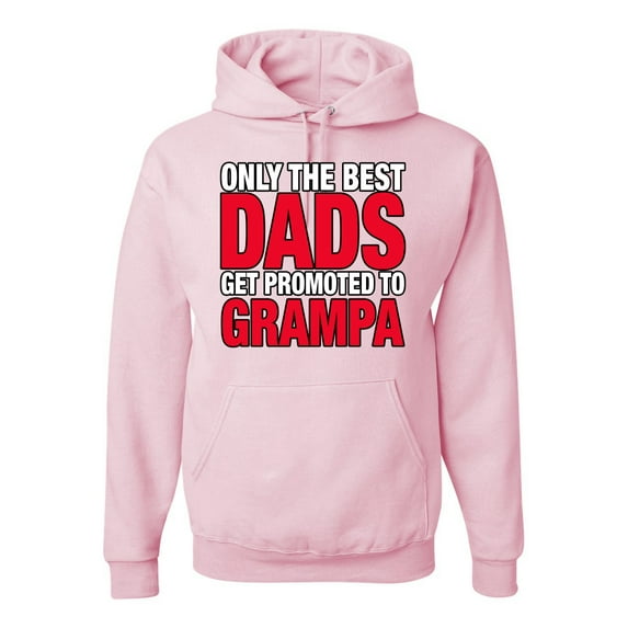 Wild Bobby, Only The Best Dads Get Promoted to Grampa, Father's Day, Unisex Graphic Hoodie Sweatshirt, Light Pink, 2XL