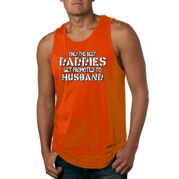 Wild Bobby, Only the Best Daddies Gets Promoted to Husband, Father's Day, Men Graphic Tank Top, Orange, XX-Large