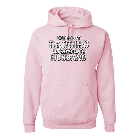 Wild Bobby, Only the Best Daddies Gets Promoted to Husband, Father's Day, Unisex Graphic Hoodie Sweatshirt, Light Pink, Small