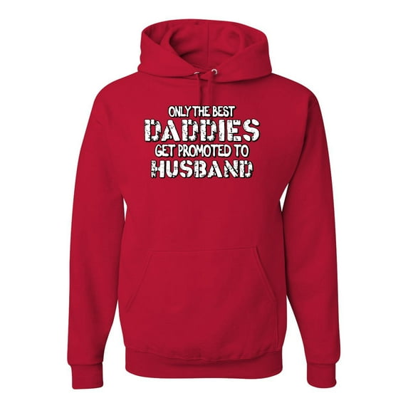 Wild Bobby, Only the Best Daddies Gets Promoted to Husband, Father's Day, Unisex Graphic Hoodie Sweatshirt, Red, Medium