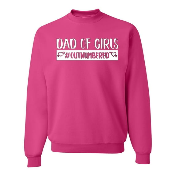Wild Bobby, Outnumbered Dad with Girls Gift, Father's Day, Unisex Crewneck Graphic Sweatshirt, Fuschia, Large