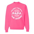 thumbnail image 1 of Wild Bobby, Papa Man Myth Legend Funny Dad Uncle Papa Granpa Dad Gift, Father's Day, Unisex Crewneck Graphic Sweatshirt, Neon Pink, 3X-Large, 1 of 4