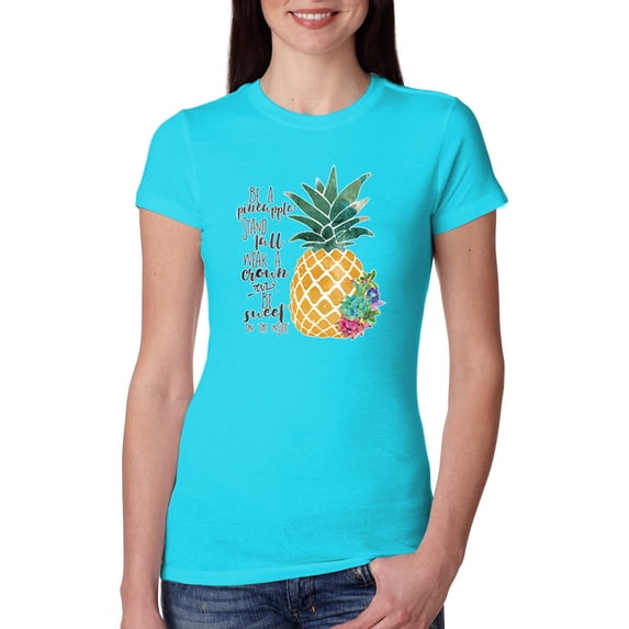 Pineapple Stand Tall Wear Crown And Stay Sweet Inside Arty Inspirational Pop Culture Womens Slim Fit Junior Tee, Tahiti Blue, X-Large