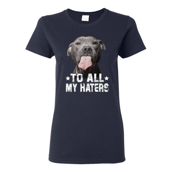 Wild Bobby, Pitbull to all Haters Funny, Animal Lover, Women Graphic Tee, Navy, Medium