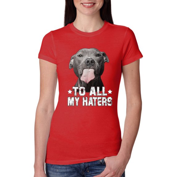 Wild Bobby, Pitbull to all Haters Funny, Animal Lover, Women Slim Fit Junior Tee, Red, X-Large