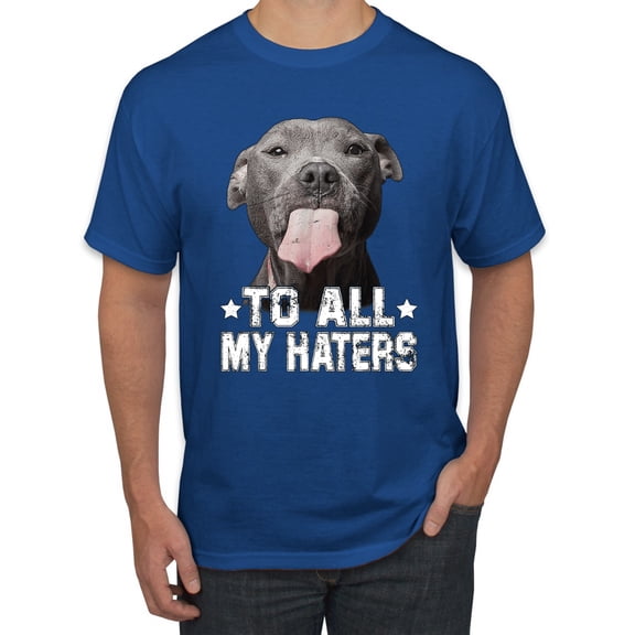 Wild Bobby, Pitbull to all the Haters Funny, Animal Lover, Men Graphic Tee, Royal, Large