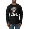 thumbnail image 1 of Wild Bobby, Pitbull to all the Haters Funny, Animal Lover, Men Long Sleeve Shirt, Black, Small, 1 of 4
