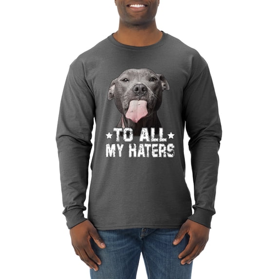 Wild Bobby, Pitbull to all the Haters Funny, Animal Lover, Men Long Sleeve Shirt, Heather Black, X-Large