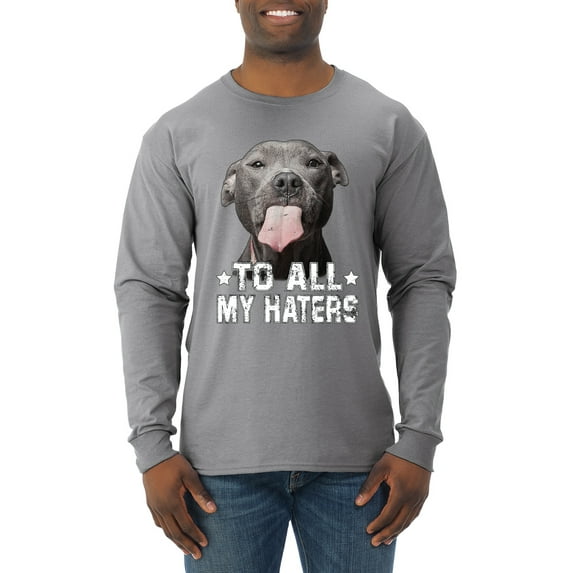 Wild Bobby, Pitbull to all the Haters Funny, Animal Lover, Men Long Sleeve Shirt, Heather Grey, XX-Large