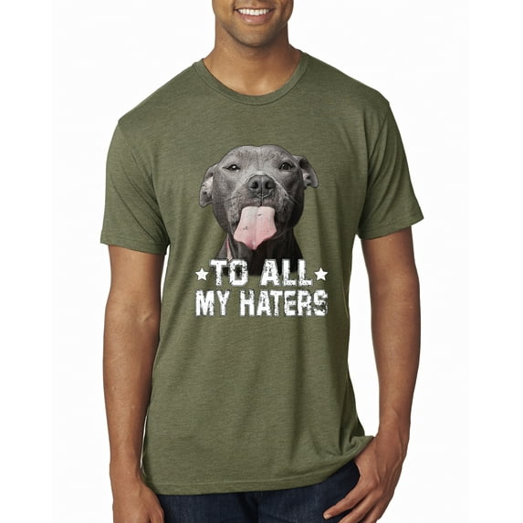 Wild Bobby, Pitbull to all the Haters Funny, Animal Lover, Men Premium Tri Blend Tee, Military Green, Medium