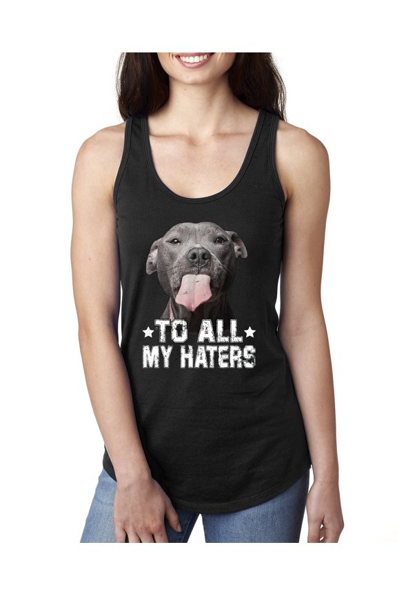 , Pitbull to all the Haters Funny, Animal Lover, Women Racerback Tank Top, Black, Large