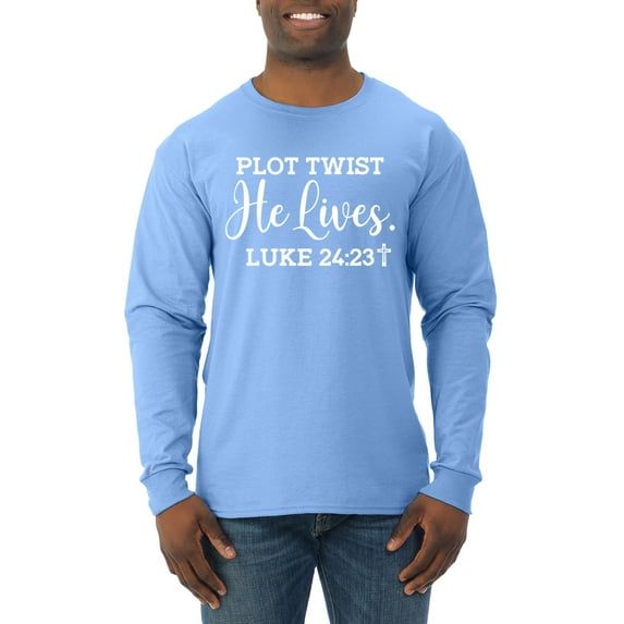 Wild Bobby Plot Twist He Lives Luke 24:23 Inspirational/Christian Men Long Sleeve Shirt, Light Blue, Small