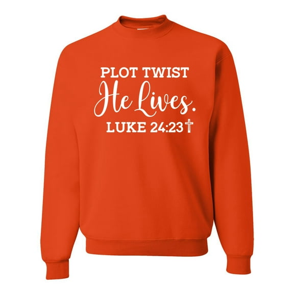 Wild Bobby Plot Twist He Lives Luke 24:23 Inspirational/Christian Unisex Crewneck Graphic Sweatshirt, Orange, XX-Large