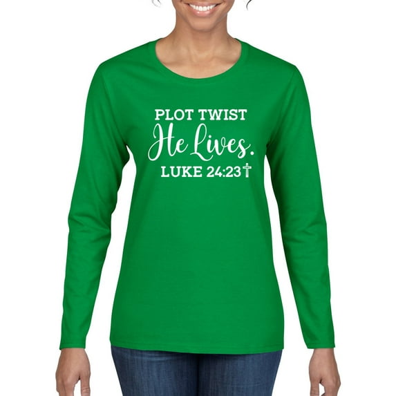 Wild Bobby Plot Twist He Lives Luke 24:23 Inspirational/Christian Women Graphic Long Sleeve Tee, Kelly, X-Large