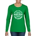 thumbnail image 1 of Wild Bobby, Pop-Pop Man Myth Legend Funny Dad Uncle Papa Granpa Dad Gift, Father's Day, Women Graphic Long Sleeve Tee, Kelly, Medium, 1 of 4