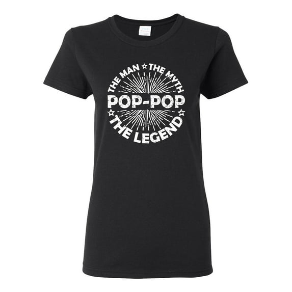 Wild Bobby, Pop-Pop Man Myth Legend Funny Dad Uncle Papa Granpa Dad Gift, Father's Day, Women Graphic Tee, Black, Small