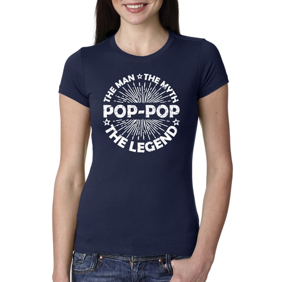 Wild Bobby, Pop-Pop Man Myth Legend Funny Dad Uncle Papa Granpa Dad Gift, Father's Day, Women Slim Fit Junior Tee, Navy, Large
