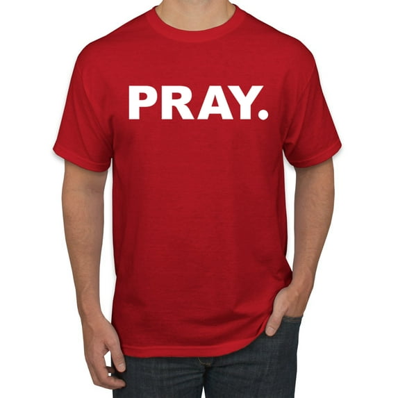 Wild Bobby Pray. Inspirational/Christian Men Graphic Tee, Red, Medium