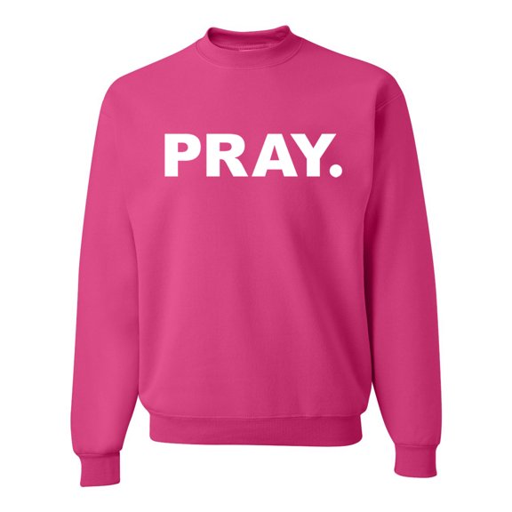 Wild Bobby Pray. Inspirational/Christian Unisex Crewneck Graphic Sweatshirt, Fuschia, XX-Large