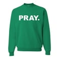thumbnail image 1 of Wild Bobby Pray. Inspirational/Christian Unisex Crewneck Graphic Sweatshirt, Kelly, X-Large, 1 of 5