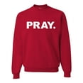 thumbnail image 1 of Wild Bobby Pray. Inspirational/Christian Unisex Crewneck Graphic Sweatshirt, Red, X-Large, 1 of 5