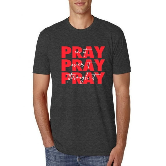 Wild Bobby, Pray On It Pray Over It Pray Through It Inspirational/Christian Men Premium Tri Blend Tee, Vintage Black, Small