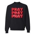 thumbnail image 1 of Wild Bobby, Pray On It Pray Over It Pray Through It Inspirational/Christian Unisex Crewneck Graphic Sweatshirt, Black, Small, 1 of 6