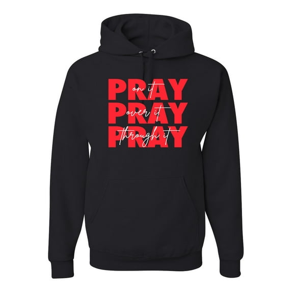 Wild Bobby, Pray On It Pray Over It Pray Through It Inspirational/Christian Unisex Graphic Hoodie Sweatshirt, Black, Small