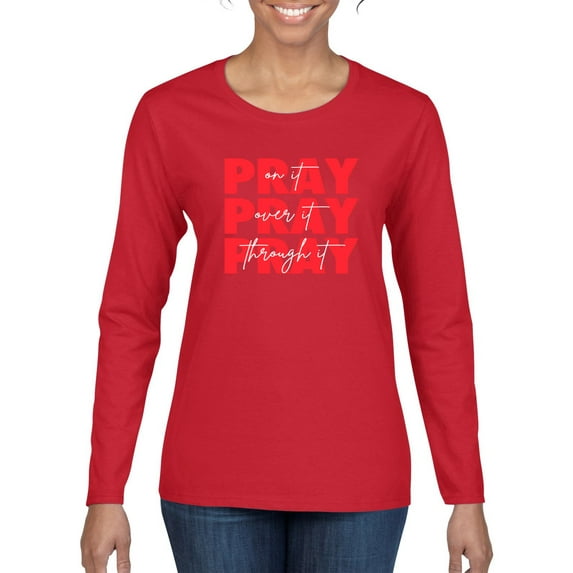 Wild Bobby, Pray On It Pray Over It Pray Through It Inspirational/Christian Women Graphic Long Sleeve Tee, Red, Large